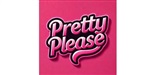 Pretty Please